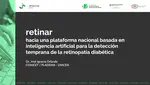 retinar - hacia una plataforma nacional basada en inteligencia artificial para la detección temprana de la retinopatía diabética